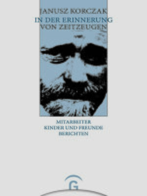 cover image of Janusz Korczak in der Erinnerung von Zeitzeugen
